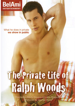 The Private Life Of Ralph Woods