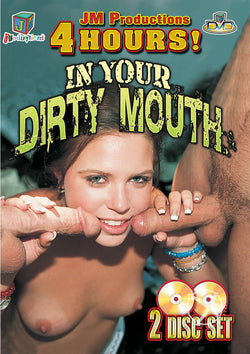 In Your Dirty Mouth