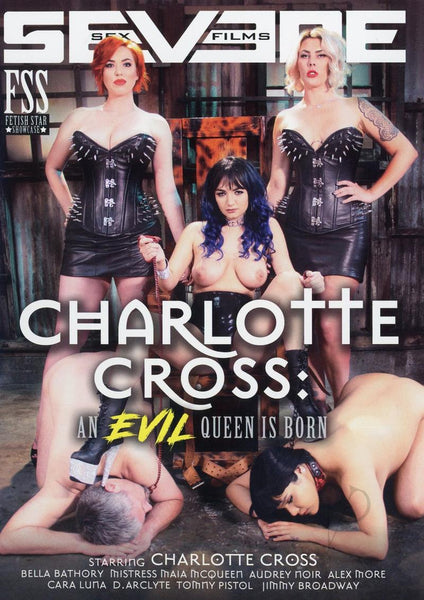 Charlotte Cross: An Evil Queen Is Born